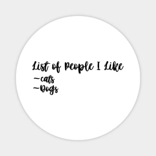 Womens List of People I Like Dogs T Shirt Funny Pet Lover Mom Graphic Tee Ladies Magnet